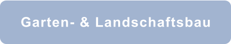 Garten- & Landschaftsbau