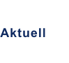 Aktuell