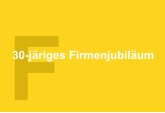 F 30-jriges Firmenjubilum